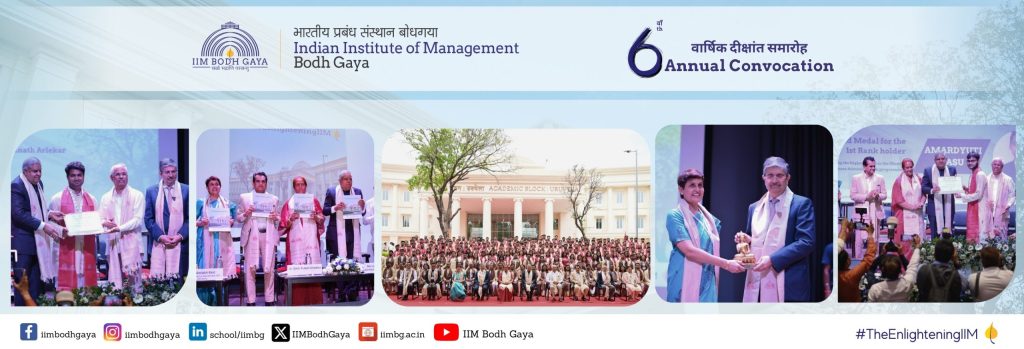 IIM Bodh Gaya Hosts 6th Annual Convocation 245 MBA students convocated