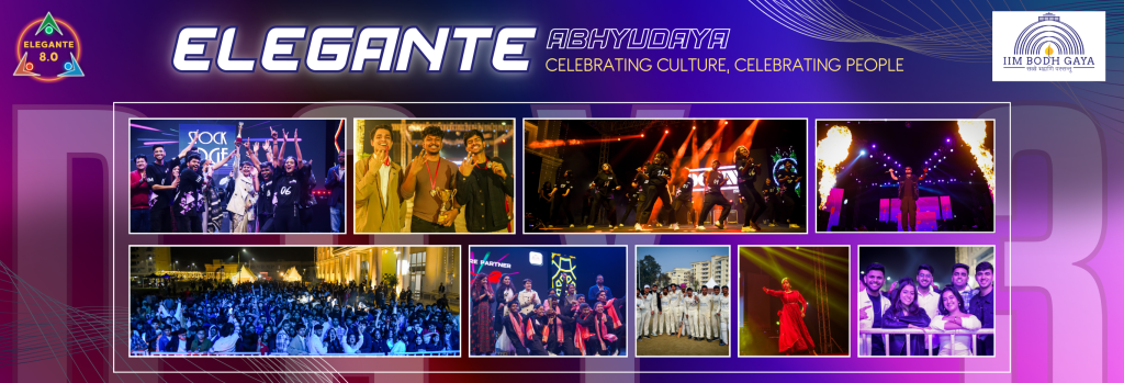 ELEGANTE 8.0 – three-day annual cultural and sports fest of IIM Bodh Gaya